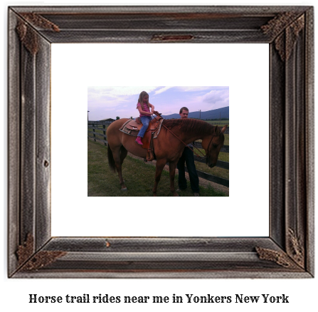 horse trail rides near me in Yonkers, New York